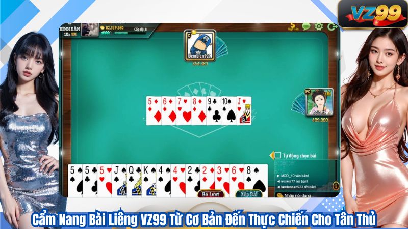 Cẩm Nang Bài Liêng VZ99 Từ Cơ Bản Đến Thực Chiến Cho Tân Thủ