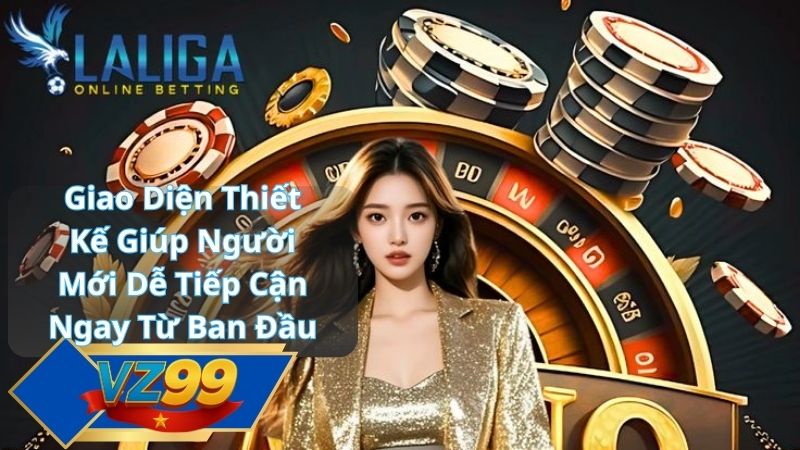 Giao Diện Thiết Kế Giúp Người Mới Dễ Tiếp Cận Ngay Từ Ban Đầu
